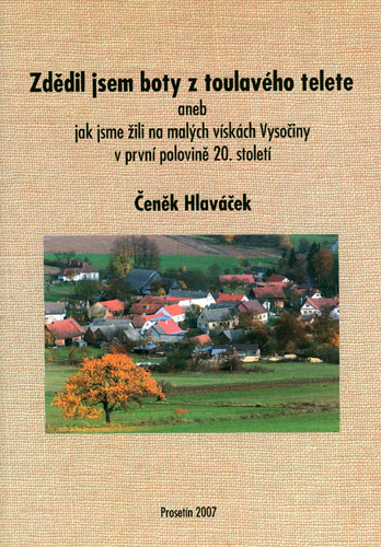 Zdědil jsem boty z toulavého telete