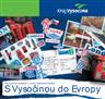 Soutěž S Vysočinou do Evropy zná finalisty